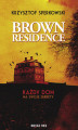 Okładka książki: Brown Residence