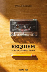 Okładka: Requiem dla analogowego świata