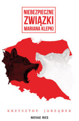 Okładka: Niebezpieczne związki Mariana Klepki