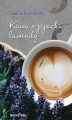 Okładka książki: Kawa o zapachu lawendy