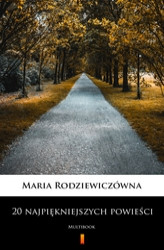 Okładka: 20 najpiękniejszych powieści - Maria Rodziewiczówna