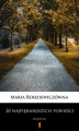 Okładka książki: 20 najpiękniejszych powieści - Maria Rodziewiczówna