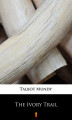 Okładka książki: The Ivory Trail