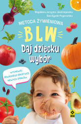 Okładka: Metoda żywieniowa BLW. Daj dziecku wybór
