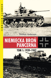Okładka: Niemiecka broń pancerna. Tom 1: 1939–1942