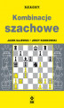 Okładka książki: Kombinacje szachowe