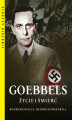 Okładka książki: Goebbels. Życie i śmierć