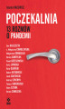 Okładka książki: Poczekalnia. 13 rozmów o pandemii