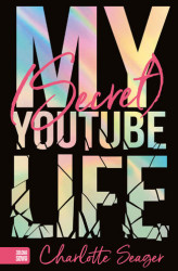 Okładka: My Secret Youtube Life