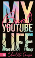Okładka książki: My Secret Youtube Life