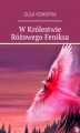 Okładka książki: W Królestwie Różowego Feniksa