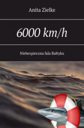 Okładka: 6000 km/h niebezpieczna fala Bałtyku