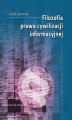 Okładka książki: Filozofia prawa cywilizacji informacyjnej
