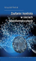 Okładka książki: Zaufanie i kontrola w sieciach teleinformatycznych