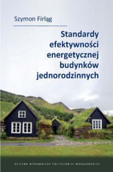 Okładka: Standardy efektywności energetycznej budynków jednorodzinnych