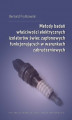 Okładka książki: Metody badań właściwości elektrycznych izolatorów świec zapłonowych funkcjonujących w warunkach zabrudzeniowych