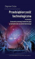 Okładka książki: Przedsiębiorczość technologiczna w procesie kreowania przewagi konkurencyjnej przedsiębiorstw wysokich technologii