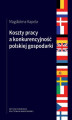 Okładka książki: Koszty pracy a konkurencyjność polskiej gospodarki