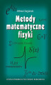 Okładka książki: Metody matematyczne fizyki