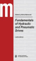 Okładka książki: Fundamentals of Hydraulic and Pneumatic Drives. Laboratory