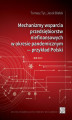 Okładka książki: Mechanizmy wsparcia przedsiębiorstw niefinansowych w okresie pandemicznym ― przykład Polski