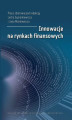 Okładka książki: Innowacje na rynkach finansowych