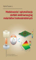 Okładka książki: Modelowanie i optymalizacja obróbki elektroerozyjnej materiałów trudnoobrabialnych