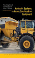 Okładka książki: Hydraulic Systems in Heavy Construction Equipment