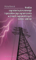 Okładka książki: Analiza zagrożenia piorunowego i sposobów jego ograniczenia w liniach napowietrznych 110 kV–400 kV