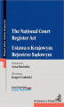 Okładka książki: The National Court Register Act. Ustawa o Krajowym Rejestrze Sądowym