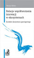Okładka książki: Relacje współtworzenia innowacji w ekosystemach. Kontekst ekosystemu gamingowego