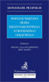 Okładka książki: Wspólne wartości prawa międzynarodowego europejskiego i krajowego