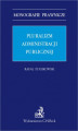 Okładka książki: Pluralizm administracji publicznej