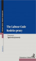 Okładka książki: Kodeks pracy. The Labour Code. Wydanie 6