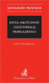 Okładka książki: Istota, faktyczność i legitymizacja prawa karnego