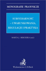 Okładka: Subsydiarność - uwarunkowania regulacje i praktyka