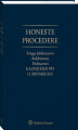 Okładka książki: Honeste Procedere. Księga jubileuszowa dedykowana Profesorowi Kazimierzowi Lubińskiemu