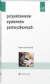 Okładka książki: Projektowanie systemów podwyżkowych