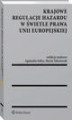 Okładka książki: Krajowe regulacje hazardu w świetle prawa Unii Europejskiej