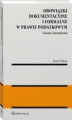 Okładka książki: Obowiązki dokumentacyjne i formalne w prawie podatkowym