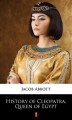 Okładka książki: History of Cleopatra, Queen of Egypt