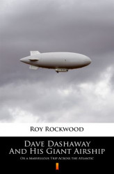 Okładka: Dave Dashaway And His Giant Airship. Or a Marvellous Trip Across the Atlantic