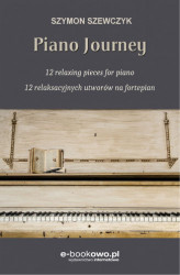 Okładka: Piano journey 12 relaksacyjnych utworów na fortepian