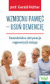 Okładka książki: Wzmocnij pamięć – usuń demencję