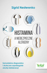 Okładka: Histamina a niebezpieczne alergeny