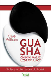 Okładka: Gua Sha - chiński masaż uzdrawiający