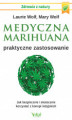 Okładka książki: Medyczna marihuana – praktyczne zastosowanie. Jak bezpiecznie i skutecznie korzystać z konopi indyjskich