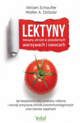 Okładka: Lektyny - toksyny ukryte w popularnych warzywach i owocach