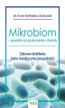 Okładka książki: Mikrobiom - sposób na pokonanie chorób