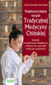 Okładka książki: Najskuteczniejsze terapie Tradycyjnej Medycyny Chińskiej